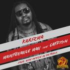 Karizma Maintenance Man Ft. Catfish