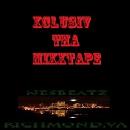 XCLUSIV (THA MIXXTAPE)