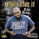 Ron Black - Yeah I Said It (Hosted By DJ Skroog Mkduk)