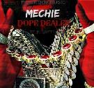 Dope Dealer by Mechie & Ju-Gotti for Track Boy Music Dope Dealer by Mechie & Ju-Gotti for Track Boy Music