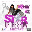 STAR OF THE SHOW MIXTAPE Hosted by DJ SEAN SWIFT 