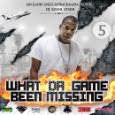 What Da Game Been Missing Vol. 5