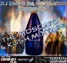 The Moscato & Kush Mixtape The Moscato & Kush Mixtape