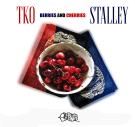 TKO-BERRIES AND CHERRIES FT STALLEY
