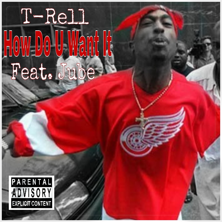 How Do U Want It (Ft. Jube)