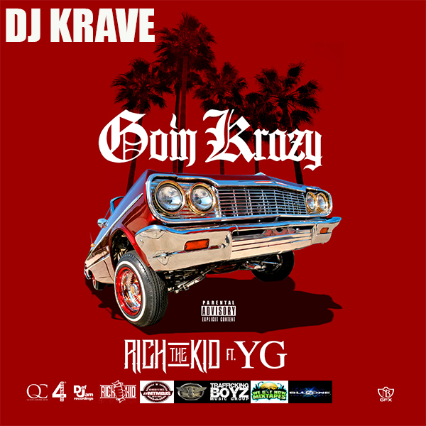  Goin Krazy Hosted By Dj Krave