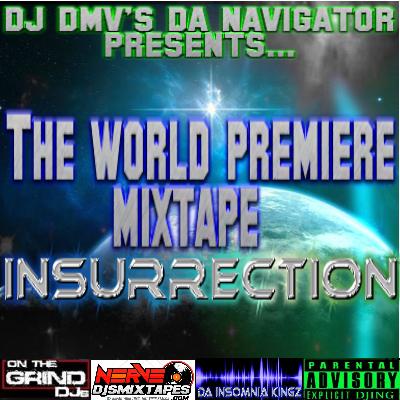 World Premiere Mixtape Insurrection