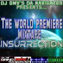 World Premiere Mixtape Insurrection