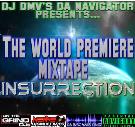 World Premiere Mixtape Insurrection World Premiere Mixtape Insurrection