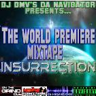 World Premiere Mixtape Insurrection