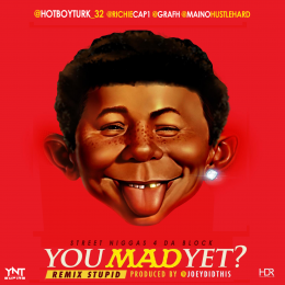 You Mad Yet Remix 