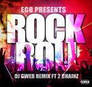 EGO-Rock And Roll DjGweb Remix ft 2Chainz