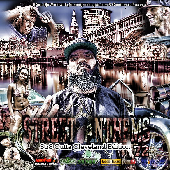 Street Anthems 72 Created By @DJWillMoney @DJJohnnyO & @BigHeff