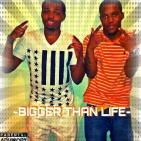 (Bigger Than Life) (Bigger Than Life)