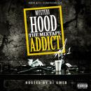 Mysteri -hood Addict Vol.1 Hosted By Djgweb