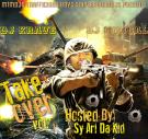 Take Over Vol.1 Hosted By Sy Ari Da Kid Take Over Vol.1 Hosted By Sy Ari Da Kid