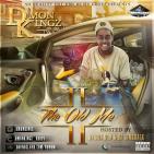 The Old Me II(Hosted By Dj Comeback & Dj Dun Dun)