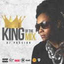 DJ PASSION PRESENTS: KING OF THE MIX