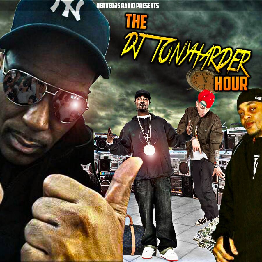 NERVEDJS RADIO PRESENTS THE DJ TONY HARDER HOUR