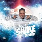 KB Da Monsta - Bout 2 Shake Sumthin KB Da Monsta - Bout 2 Shake Sumthin