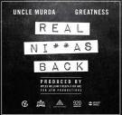 "REAL NIGGAS BACK"