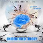 Unidentified Theory Unidentified Theory