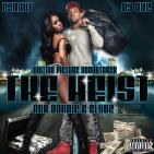 The Heist - R&B Bonnie & Clyde