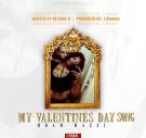 Mazzi - My Valentines Day Song (@DjLouieV Exclusive) Mazzi - My Valentines Day Song (@DjLouieV Exclusive)