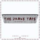 The Drake Tape