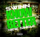 SWINN -  KNOW BETTER