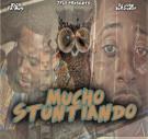 Mucho Stuntiando Hosted by Dj John Burgundy Mucho Stuntiando Hosted by Dj John Burgundy