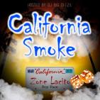 California Smoke Hosted by DJ Big Deezil California Smoke Hosted by DJ Big Deezil