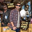 SCURRY LIFE DVD PRESENTS DJ TONY HARDER OFF THE CURB MONEY 