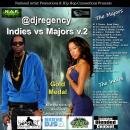 DJ Regency...Indies vs Majors v2 2015 Mixtape Gold Medal