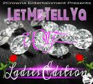 Witz...Let Me Tell Ya v.3 Ladies Edition (No DJ) Witz...Let Me Tell Ya v.3 Ladies Edition (No DJ)
