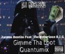 Gimme Tha Loot Quantumix - Jarren Benton Feat. The Notorious B.I.G.