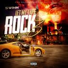 SWINN PRESENTS LET MY TAPE ROCK 3  SWINN PRESENTS LET MY TAPE ROCK 3
