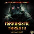 TERRORISTIC THREATS TERRORISTIC THREATS