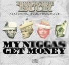 My Niggas Get Money
