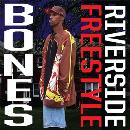 BONESRIVERSIDE - Freestyle