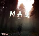 The MAD EP The MAD EP