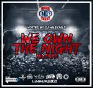 SXSW IndyFest #WeOwnTheNightMixtape  Hosted By DJ WildChild