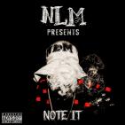 NOTE-IT THE MIXTAPE HOSTED By NLM NOTE-IT THE MIXTAPE HOSTED By NLM