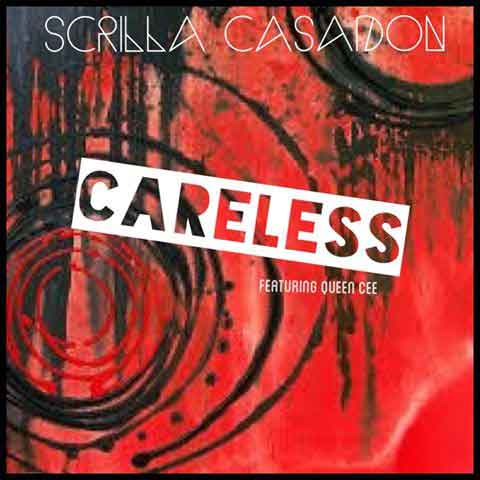 Careless Remix @Scrilla_CasaDon
