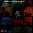 IN Too Deep 2.5 (Hosted By Pretty Ugly) Dj Wispas,Dj Arab,Dj Diggz,Dj Alamo,DjSm IN Too Deep 2.5 (Hosted By Pretty Ugly) Dj Wispas,Dj Arab,Dj Diggz,Dj Alamo,DjSm