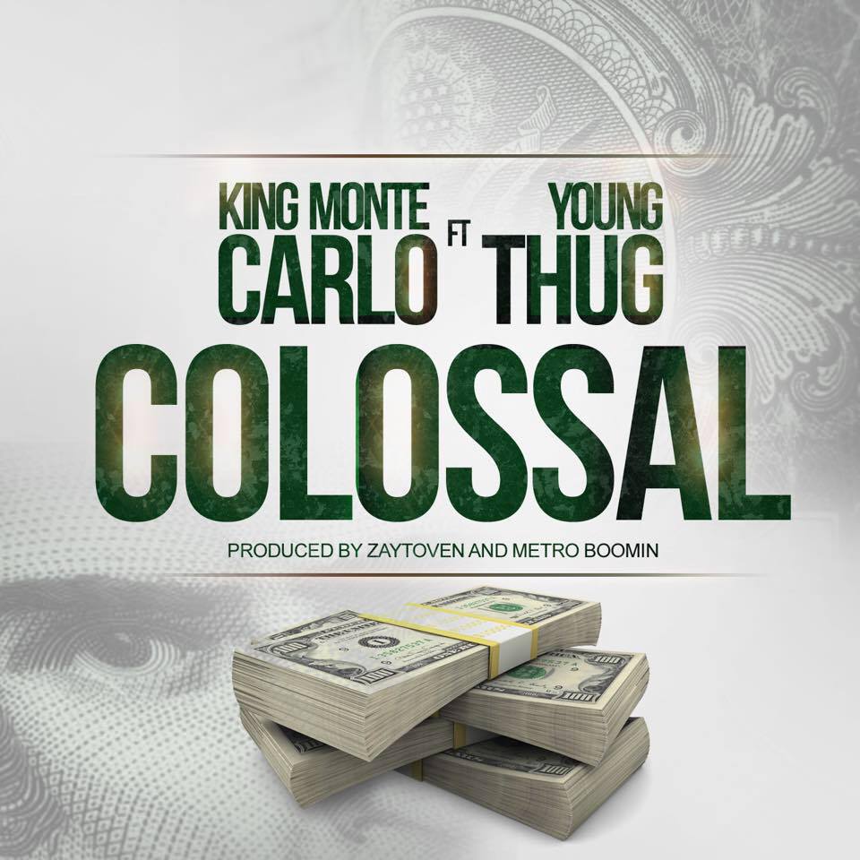 King Monte Carlo feat Young Thug - Colossal 