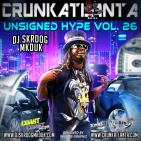 DJ Skroog Mkduk "Unsigned Hype Vol 26" (Crunk Atlanta Magazine Edition) DJ Skroog Mkduk "Unsigned Hype Vol 26" (Crunk Atlanta Magazine Edition)