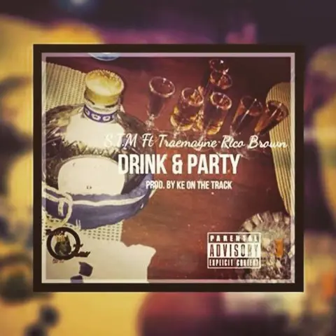 Drink & Party Ft T.R.B
