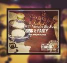 Drink & Party Ft T.R.B Drink & Party Ft T.R.B