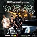 Dj Koolhand..Pres.."We Fly High" Pt. 2